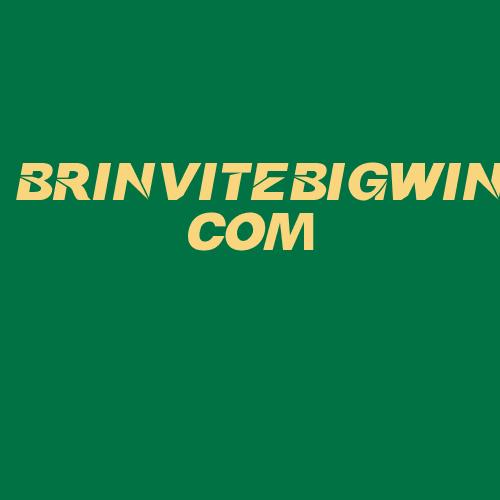 Logo da BRINVITEBIGWIN